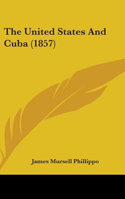 The United States And Cuba (1857)