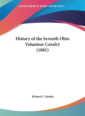 History of the Seventh Ohio Volunteer Cavalry (1881)