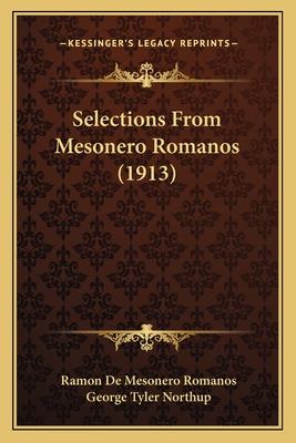 Selections From Mesonero Romanos (1913)