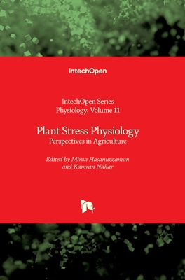 Plant Stress Physiology: Perspectives in Agriculture