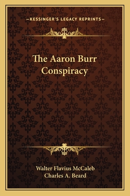 The Aaron Burr Conspiracy