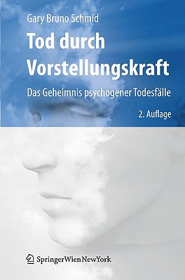 Tod Durch Vorstellungskraft: Das Geheimnis Psychogener Todesfälle