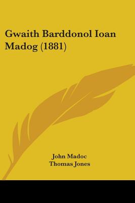 Gwaith Barddonol Ioan Madog (1881)