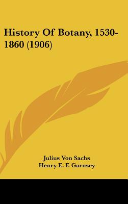 History Of Botany, 1530-1860 (1906)