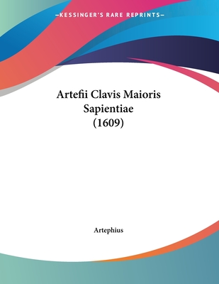 Artefii Clavis Maioris Sapientiae (1609)