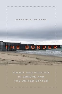 The Border: Policy and Politics in Europe and the United States