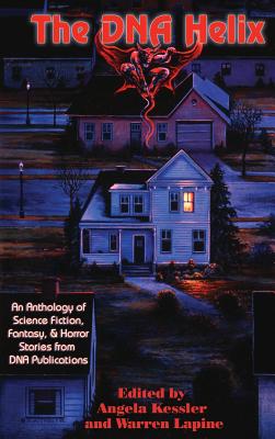The DNA Helix: A Collection of Science Fiction, Fantasy, and Horror