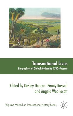 Transnational Lives: Biographies of Global Modernity, 1700-Present