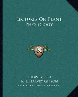 Lectures On Plant Physiology