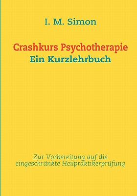Crashkurs Psychotherapie: Ein Kurzlehrbuch