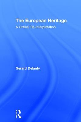 The European Heritage: A Critical Re-Interpretation