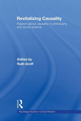 Revitalizing Causality: Realism about Causality in Philosophy and Social Science