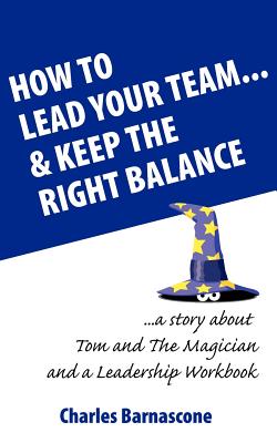 How to Lead Your Team & Keep The Right Balance