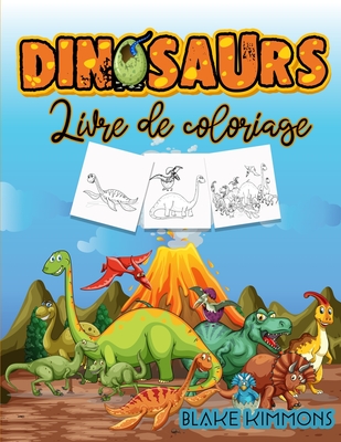 Dinosaures Livre de Coloriage: Livre d'activités pour les enfants, apprendre les noms des dinosaures et les colorier.