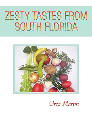 Zesty Tastes from South Florida