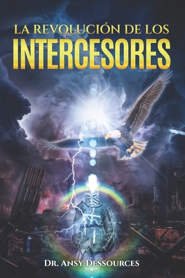La Revolución de Los Intercesores