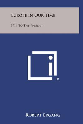 Europe in Our Time: 1914 to the Present