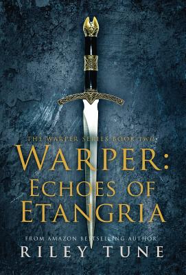 Warper: Echoes of Etangria