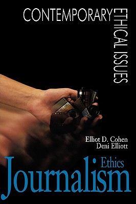 Journalism Ethics: A Reference Handbook