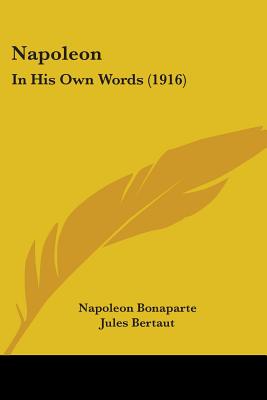 Napoleon: In His Own Words (1916)