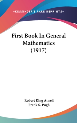 First Book In General Mathematics (1917)