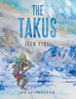The Takus: Iced Fire