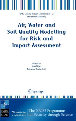 Air, Water and Soil Quality Modelling for Risk and Impact Assessment