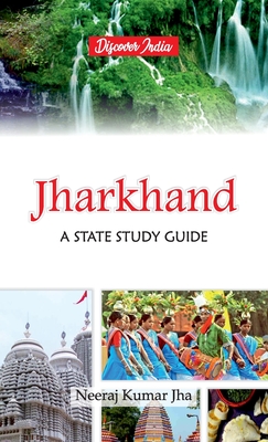 Jharkhand: A State Study Guide
