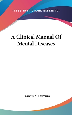 A Clinical Manual Of Mental Diseases