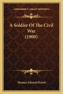 A Soldier Of The Civil War (1900)