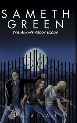 Sameth Green: It's Always About Blood