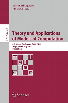Theory and Applications of Models of Computation: 8th Annual Conference, Tamc 2011, Tokyo, Japan, May 23-25, 2011, Proceedings