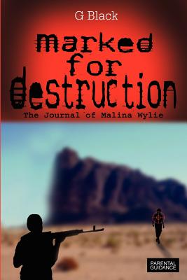 Marked For Destruction: The Journal of Malina Wylie