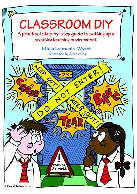 Classroom DIY: A Practical Step-by-Step Guide to Setting up a Creative Learning Environment