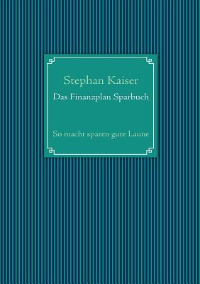 Das Finanzplan Sparbuch: So macht sparen gute Laune