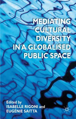 Mediating Cultural Diversity in a Globalized Public Space