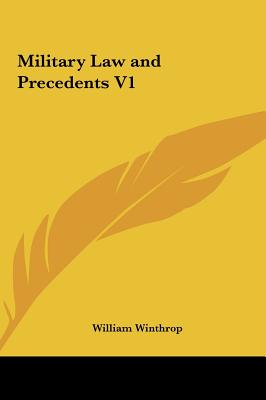 Military Law and Precedents V1