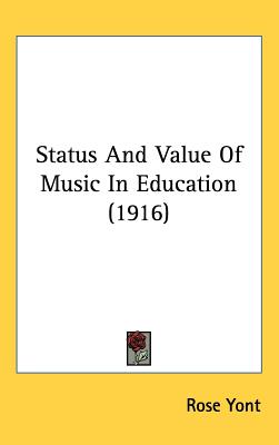 Status And Value Of Music In Education (1916)