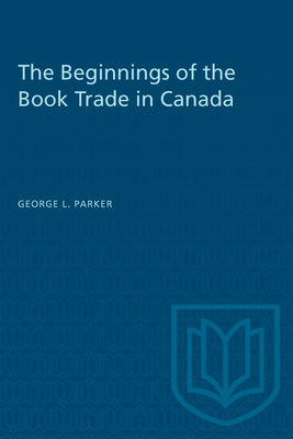 The Beginnings of the Book Trade in Canada