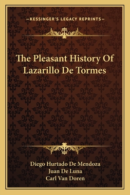 The Pleasant History Of Lazarillo De Tormes