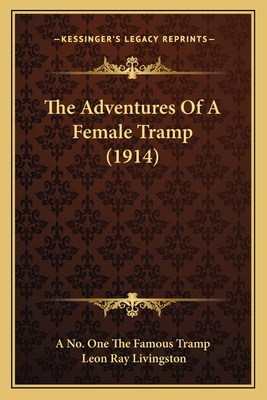 The Adventures Of A Female Tramp (1914)