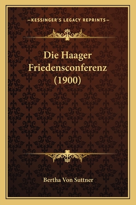 Die Haager Friedensconferenz (1900)