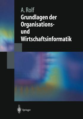 Grundlagen Der Organisations-Und Wirtschaftsinformatik