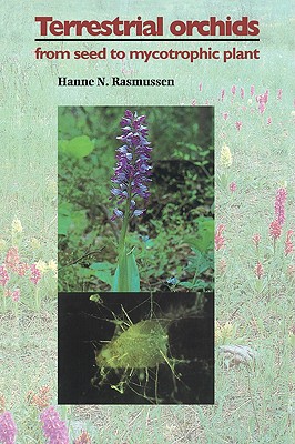 Terrestrial Orchids: From Seed to Mycotrophic Plant