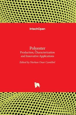 Polyester: Production, Characterization and Innovative Applications