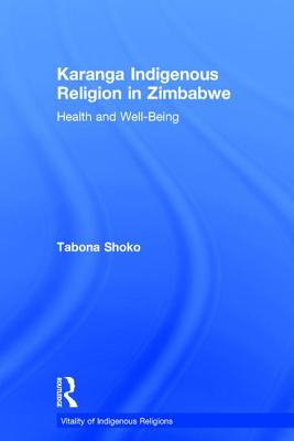 Karanga Indigenous Religion in Zimbabwe: Health and Well-Being