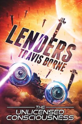 Lenders: The Unlicensed Consciousness