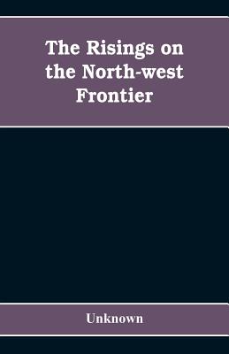 The risings on the north-west frontier