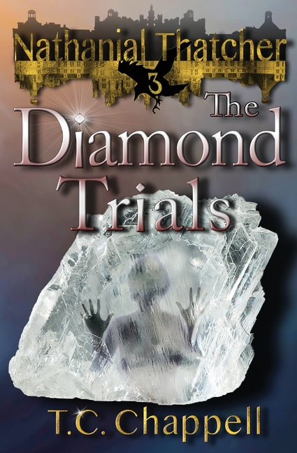 The Diamond Trials: Nathanial Thatcher Book 3