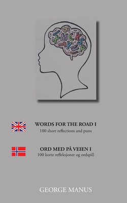 Words for the Road: - 100 short reflections
